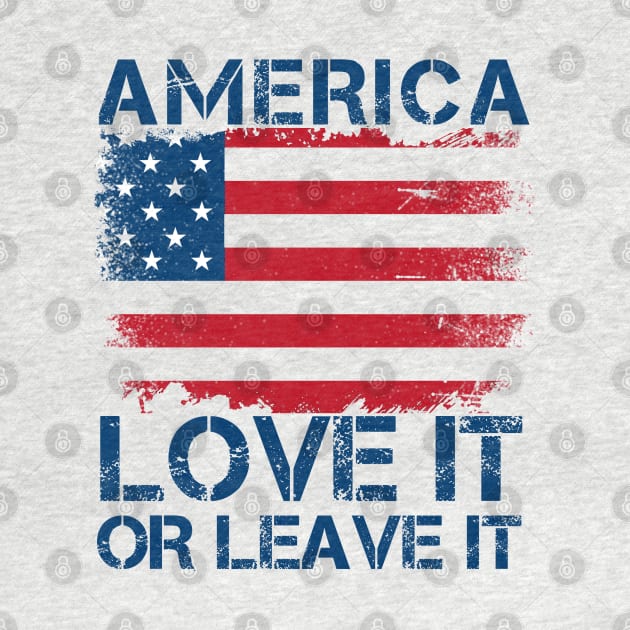 America Love It Or Leave It. by Brono